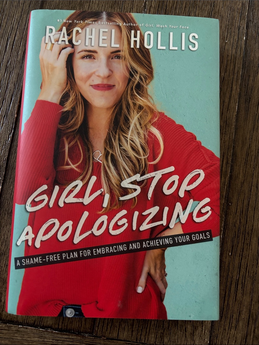 Rachel Hollis - Girl, Stop Apologizing